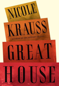 Nicole Krauss — Great House