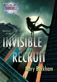 Mary Buckham — Invisible Recruit