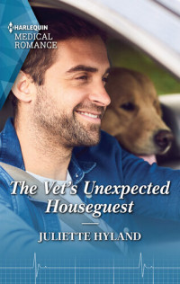 Juliette Hyland — The Vet's Unexpected Houseguest