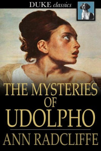 Ann Ward Radcliffe — The Mysteries of Udolpho