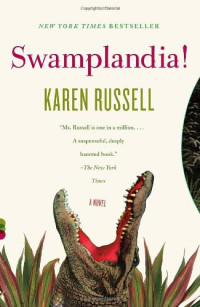 Karen Russell — Swamplandia!