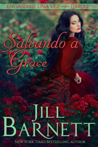 Jill Barnett — Salvando a Grace