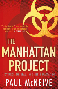Paul McNeive — The Manhattan Project