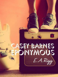 Rigg, E A — Casey Barnes Eponymous