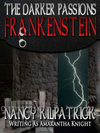 Kilpatrick Nancy — Darker Passions: Frankenstein