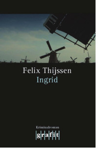 Thijssen Felix — Ingrid