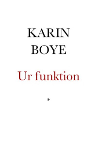 Boye Karin — Ur funktion. Noveller