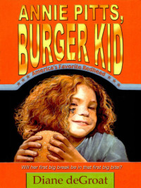 deGroat Diane — Annie Pitts, Burger Kid