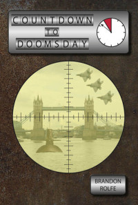 Brandon Rolfe — Countdown To Doomsday