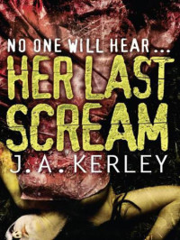 Kerley Jack — Her Last Scream