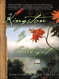 Farley, Christopher John — Kingston by Starlight