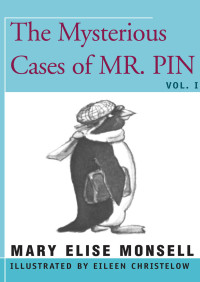 Monsell, Mary Elise — The Mysterious Cases of Mr. Pin