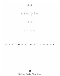 Galloway Gregory — As Simple as Snow