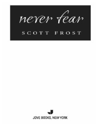 Frost Scott — Never Fear