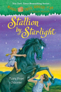 Osborne, Mary Pope — Stallion by Starlight (A Stepping Stone Book(TM))