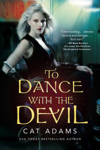 Adams, Cat — To Dance With the Devil (The Blood Singer Novels, 6)
