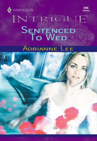 Lee Adrianne — Sentenced to Wed