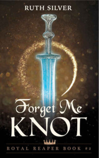 Ruth  Silver — Forget Me Knot