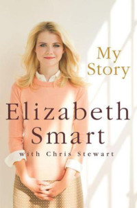 Smart Elizabeth; Stewart Chris — My Story