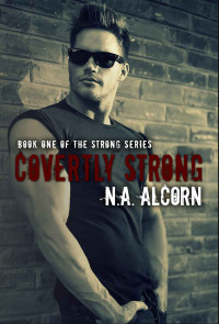 Alcorn, N A — Covertly Strong