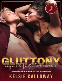 Kelsie Calloway — Gluttony: High Heat Instalove Romance (The Curvy Girl Sins)