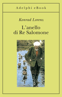 Konrad Lorenz — L'anello di Re Salomone