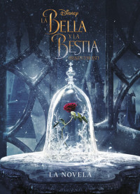 Disney — La Bella y la Bestia. La novela