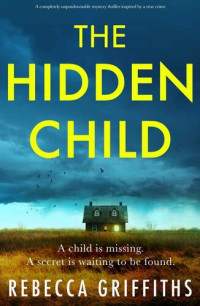 Rebecca Griffiths — The Hidden Child