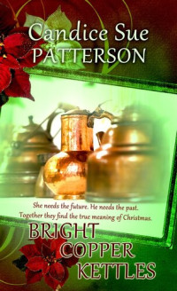 Candice Sue Patterson — Bright Copper Kettles
