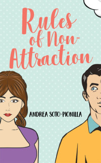 Andrea Soto-Pionilla — Rules Of Non-Attraction