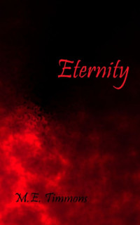 Timmons, M E — Eternity