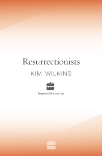 Wilkins Kim — The Resurrectionists