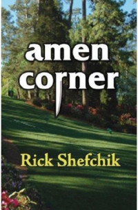 Rick Shefchik — Amen Corner