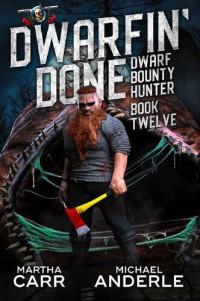 Martha Carr; Michael Anderle — Dwarfin’ Done