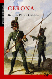 Benito Pérez Galdós — Gerona