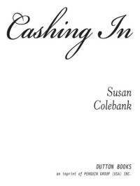 Susan Colebank — Cashing In