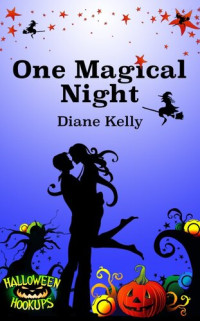 Diane Kelly — One Magical Night