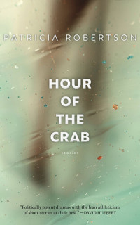 Patricia Robertson — Hour of the Crab