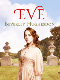 Hughesdon Beverley; Hughesdon Beverley — Eve