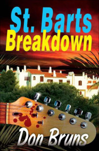 Don Bruns — St. Barts Breakdown