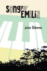 Osborne Julia — Song for Emilia