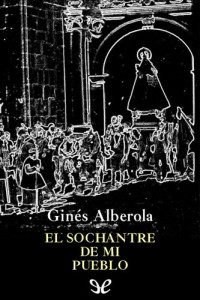 Ginés Alberola — El sochantre de mi pueblo