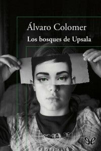 Álvaro Colomer — Los bosques de Upsala