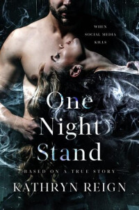 Kathryn Reign — One Night Stand