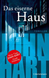 Hart John — Das eiserne Haus - Iron House