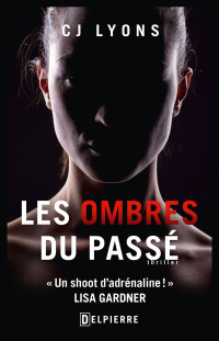 Lyons, C J — J-les ombres du passe