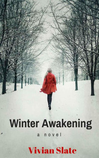 Slate Vivian — A Winter Awakening