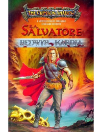 R. A. Salvatore — Bedwyr kardja