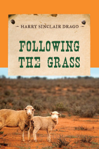 Harry Sinclair Drago — Following the Grass