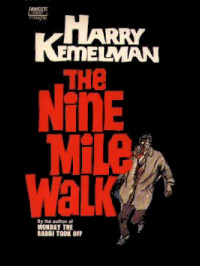 Kemelman Harry — The Nine-Mile Walk